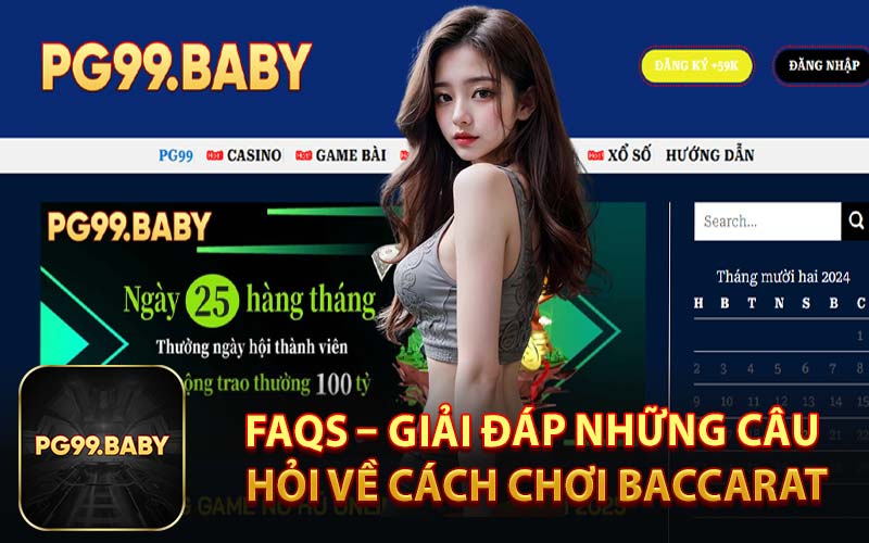 FAQs – Giải Đáp Những Câu Hỏi Về Cách Chơi Baccarat