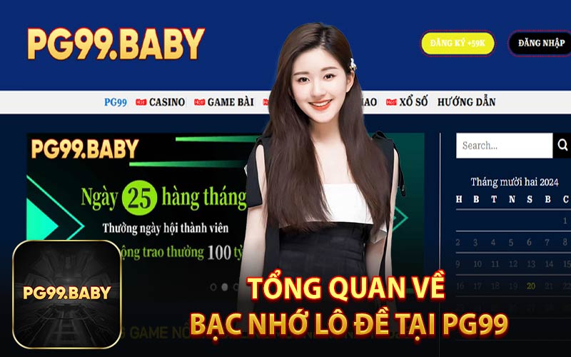 Tổng Quan Về Bạc Nhớ Lô Đề Tại PG99